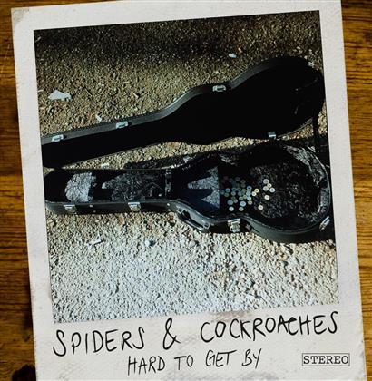 Spiders & Cockroaches - Hard To Get By - Fontastix CD