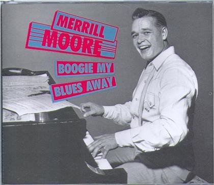 Merrill Moore - Boogie My Blues Away (2 CDs)