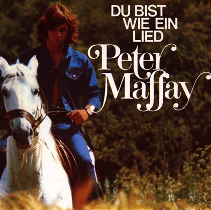 Peter Maffay - Du Bist Wie Ein Lied
