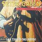 Peter Green - Last Train To San Antone