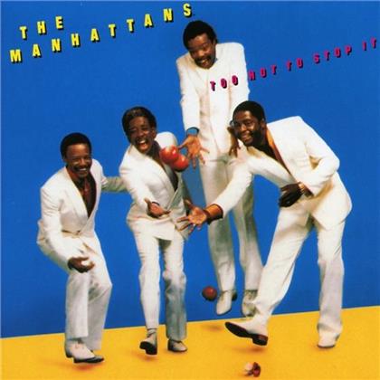 The Manhattans - Too Hot To Stop It
