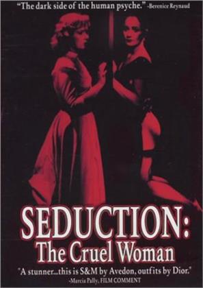 Seduction: Cruel Woman - Seduction: Cruel Woman (Adult) (1985)