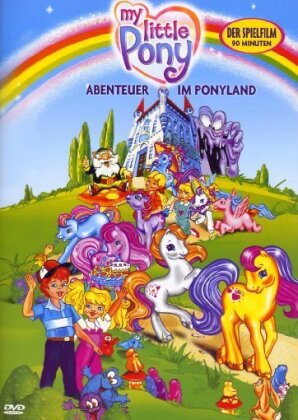 My little pony - Mein kleines Pony - Abenteuer im Ponyland - Der Film