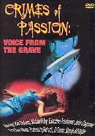 Crimes of passion - Voice from the grave