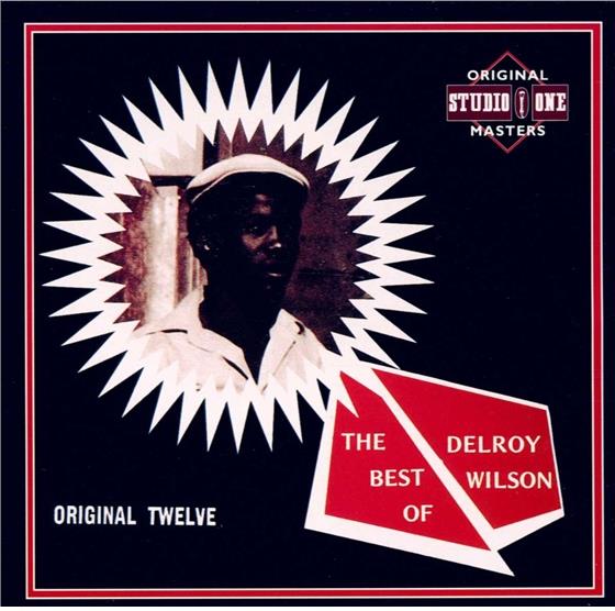 Delroy Wilson - Best Of - Original Twelve