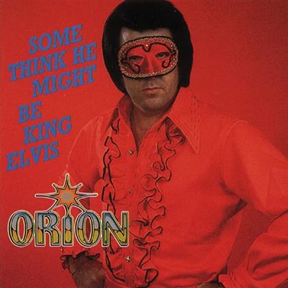 Orion - Some Think