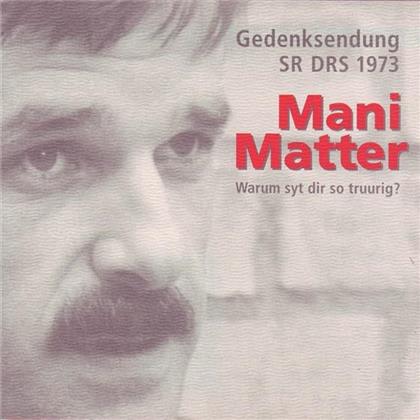 Mani Matter - Mani Matter - Warum Syt Dir So Truurig