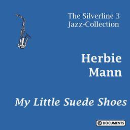 Herbie Mann - My Little Suede Shoes