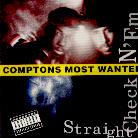 Compton's Most Wanted - Straight Checkn Em