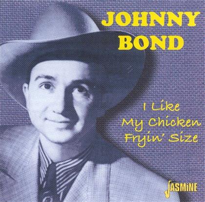 Johnny Bond - I Like My Chicken Fryin'