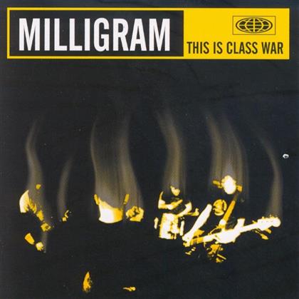 Milligram - This Is Class War