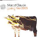 Marc Et Claude - Loving You 2003