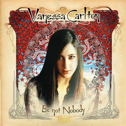 Vanessa Carlton - Be Not Nobody (Édition Limitée)