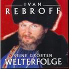 Ivan Rebroff - Seine Grössten Welterfolge