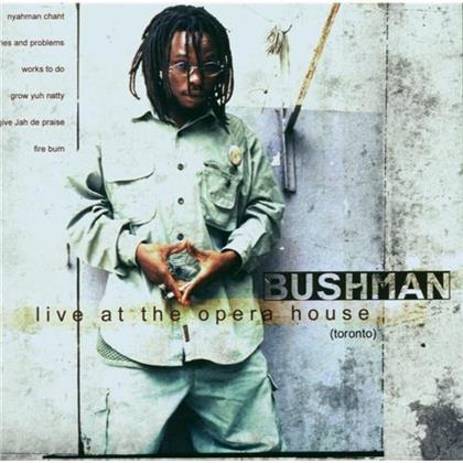 Bushman - Live At The Opera House