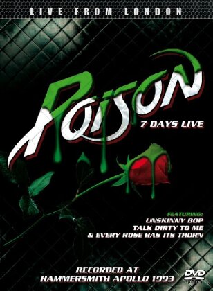 Poison - 7 days live - Live in London