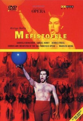 San Francicso Opera, Maurizio Arena & Samuel Ramey - Boito - Mefistofele (Arthaus Musik)