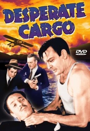 Desperate cargo (n/b, Unrated)