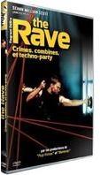 The Rave - Crimes, combines et techno-party
