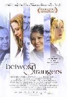 Between strangers (2002)