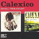 Calexico - Hot Rail/Black Light