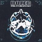 Dozer - Call It Conspiracy