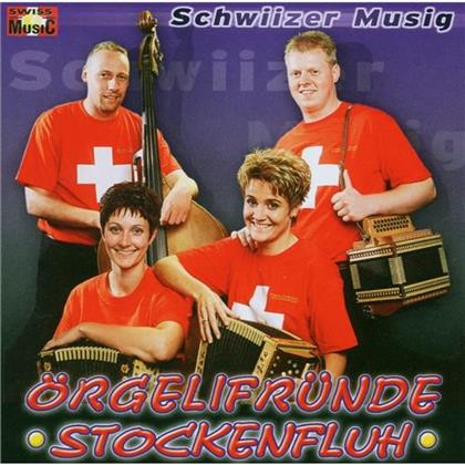 Örgelifründe Stockenfluh - Schwiizer Musig