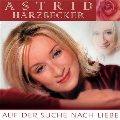 Astrid Harzbecker - Auf Der Suche Nach Liebe