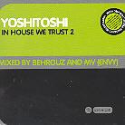 In House We Trust - Vol. 2 - Mixed By Behrouz & Mv (Envy) (2 CDs)