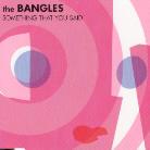 The Bangles - Something That You Said