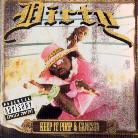 Dirty - Keep It Pimp & Gangsta