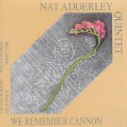 Nat Adderley - We Remember Cannon