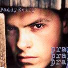 Paddy Kelly - Pray Pray Pray