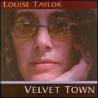 Louise Taylor - Velvet Town