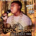 TOO $HORT - It's About Time (2 CDs)