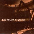 E-Z Rollers - Back To Love/One Crazy Diva