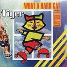Tiger - What A Hard Cat Fi Dead