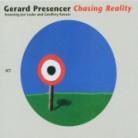 Gerard Presencer - Chasing Reality