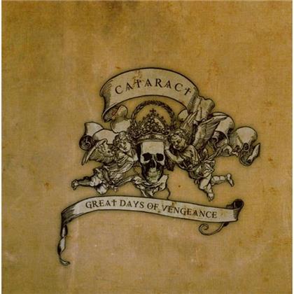 Cataract - Great Days Of Vengeance
