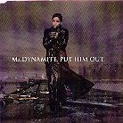 Ms. Dynamite - Put Him Out