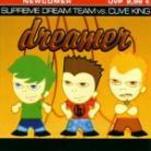 Supreme Team Vs. Clive King - Dreamer