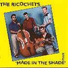 Ricochets - Made In The Shade