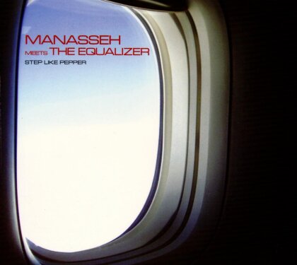 Manasseh Meets The Equalizer - Step Like Pepper