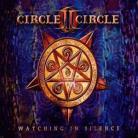Circle II Circle - Watching In Silence (Limited Edition)