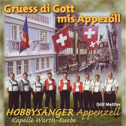 Hobbysänger Appenzell - Grüess Di Gott Mis Appezöll