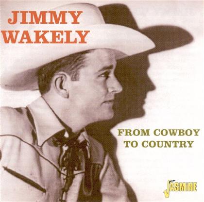Jimmy Wakely - From Cowboy To Country