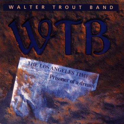Walter Trout - Prisoner Of A Dream