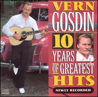 Vern Gosdin - 10 Years Of Greatest Hits