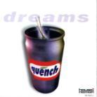 Quench - Dreams-Milestones Of Dance