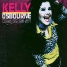 Kelly Osbourne - Come Dig Me Out